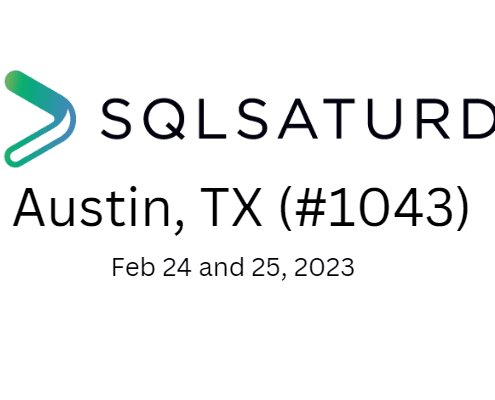 SQL Saturday Austin Feb 24 and 25 2023